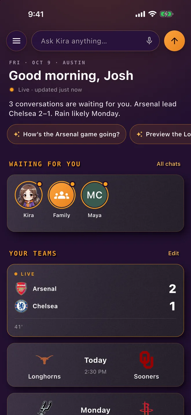 Home with three conversations waiting for you (Kira, Family, Maya) and Your teams: Arsenal 2, Chelsea 1 live, and Longhorns against Sooners today at 2:30 PM